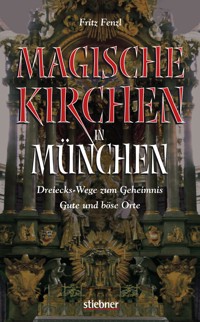 Magische Kirchen in München - Fritz Fenzl - ebook