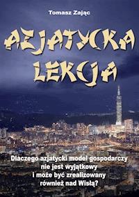 Azjatycka lekcja - Tomasz Sebastian Zając - ebook
