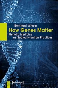 How Genes Matter - Bernhard Wieser - ebook