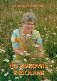 Po zdrowie z ziołami - Korżawska Stefania - książka