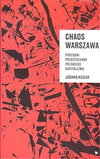 Chaos Warszawa - JOANNA KUSIAK - książka