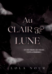 Au Clair De Lune - Lola Nour - ebook