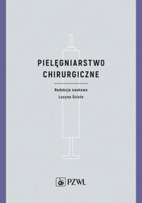 Pielęgniarstwo chirurgiczne - Lucyna Ścisło - książka
