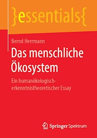 Das menschliche Ökosystem - Bernd Herrmann - ebook