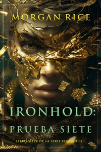 Ironhold: prueba siete (Libro siete de la serie Ironhold) - Rice Morgan - ebook