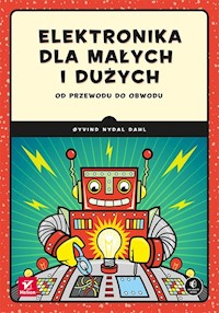Elektronika dla małych i dużych - Øyvind Nydal Dahl - książka