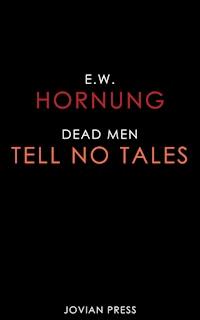 Dead Men Tell No Tales - E.w.hornung - ebook