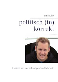 politisch (in)korrekt - Timo Klein - ebook