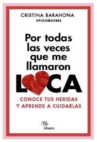 Por todas las veces que me llamaron LOCA - Cristina Barahona Gironda (@psicoimayenda) - ebook