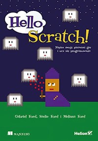 Hello Scratch! - Ford Melissa, Ford Sadie, Ford Gabriel - książka