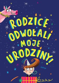 Rodzice odwołali moje urodziny - Jo Simmons - książka