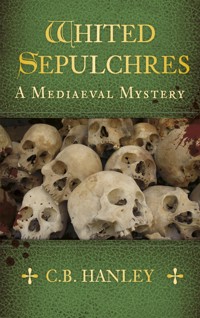 Whited Sepulchres - C.B. Hanley - ebook