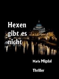 Hexen gibt es nicht - Maria Migdal - ebook