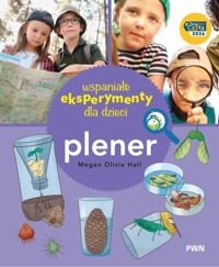 Wspaniałe eksperymenty. Plener - Hall Megan Olivia - książka