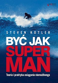 Być jak Superman - Steven Kotler - książka