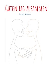 Guten Tag zusammen - Michael Mansion - ebook