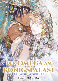 Der Omega am Königspalast - Blumen in Schnee - Fumi Tsuyuhisa - ebook