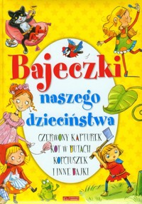 Bajeczki naszego dzieciństwa -  - książka