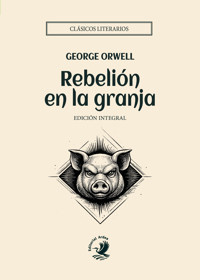 Rebelión en la granja - George Orwell - ebook