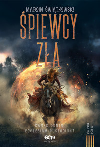 Śpiewcy zła. Cykl Psy Pana. Tom 4 - Marcin Świątkowski - ebook + audiobook + książka