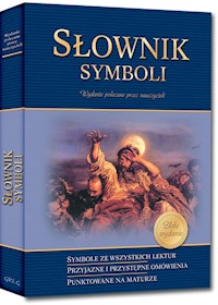 Słownik symboli - Popławska Anna, Białek Emilia, Lech Dorota - książka