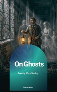 On Ghosts - Mary Shelley - ebook
