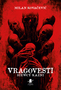 Vragovesti. Siewcy kaźni - Milan Kovačević - ebook