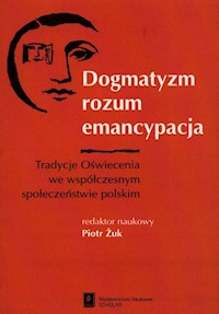 Dogmatyzm rozum emancypacja -  - książka