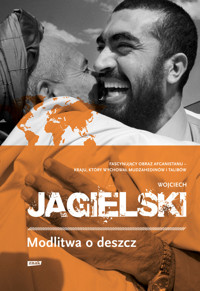 Modlitwa o deszcz - Wojciech Jagielski - ebook + książka