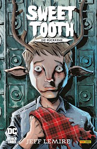 Sweet Tooth: Die Rückkehr - Lemire Jeff - ebook