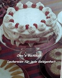 Backbuch aus Oma´s Zeiten - Ela Schweers - ebook