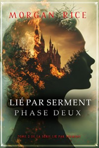 Lié par serment : Phase deux (Tome 2 de la série Lié par serment) - Rice Morgan - ebook