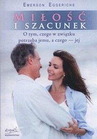 Miłość i szacunek - Emerson Eggerichs - książka