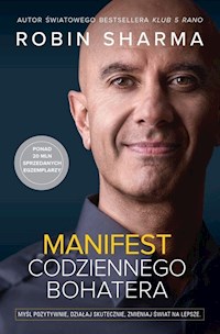 Manifest codziennego bohatera - Sharma Robin - książka