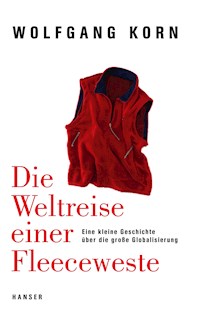 Die Weltreise einer Fleeceweste - Wolfgang Korn - ebook