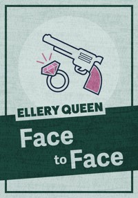 Face to Face - Ellery Queen - ebook