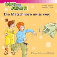 Leon und Jelena - Die Matschhose muss weg - Rüdiger Hansen - ebook