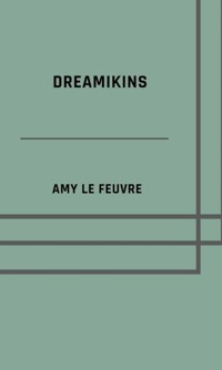 Dreamikins - Amy Le Feuvre - ebook