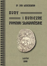 Runy i runiczne pomniki słowiańskie - Jan Leciejewski - książka