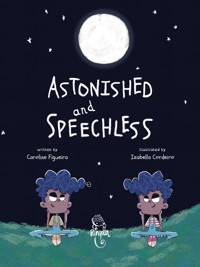 Astonished and Speechless - Caroline Figueira - ebook