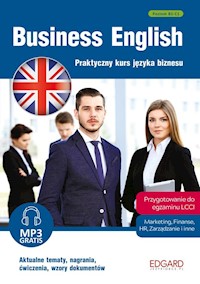 Business English Praktyczny kurs języka biznesu - Atkinson Victoria, Hadley Kevin, Jones Victoria - książka