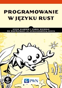 Programowanie w języku Rust - Klabnik Steve, Nichols Carol - książka