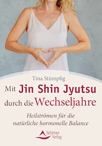 Mit Jin Shin Jyutsu durch die Wechseljahre - Tina Stümpfig - ebook