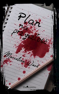 Plan na przyszłość - Wach Marcelina - ebook + audiobook + książka