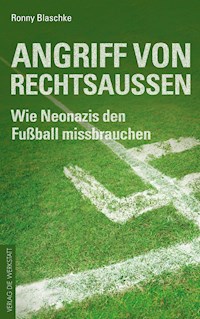 Angriff von Rechtsaußen - Ronny Blaschke - ebook