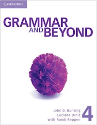 Grammar and Beyond Level 4 Student's Book and Writing Skills Interactive Pack - Blass Laurie, Bunting John D., Diniz Luciana, Hills Susan, O'Dell Kathryn, Vargo Mari, Reppen Randi - książka