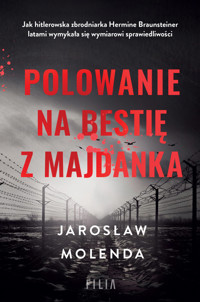 Polowanie na bestię z Majdanka - Jarosław Molenda - ebook + audiobook + książka