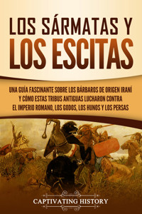 Los sármatas y los escitas - Captivating History - ebook