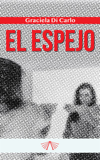 El espejo - Graciela Di Carlo - ebook
