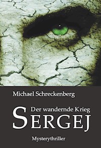 Der wandernde Krieg - Sergej - Michael Schreckenberg - ebook